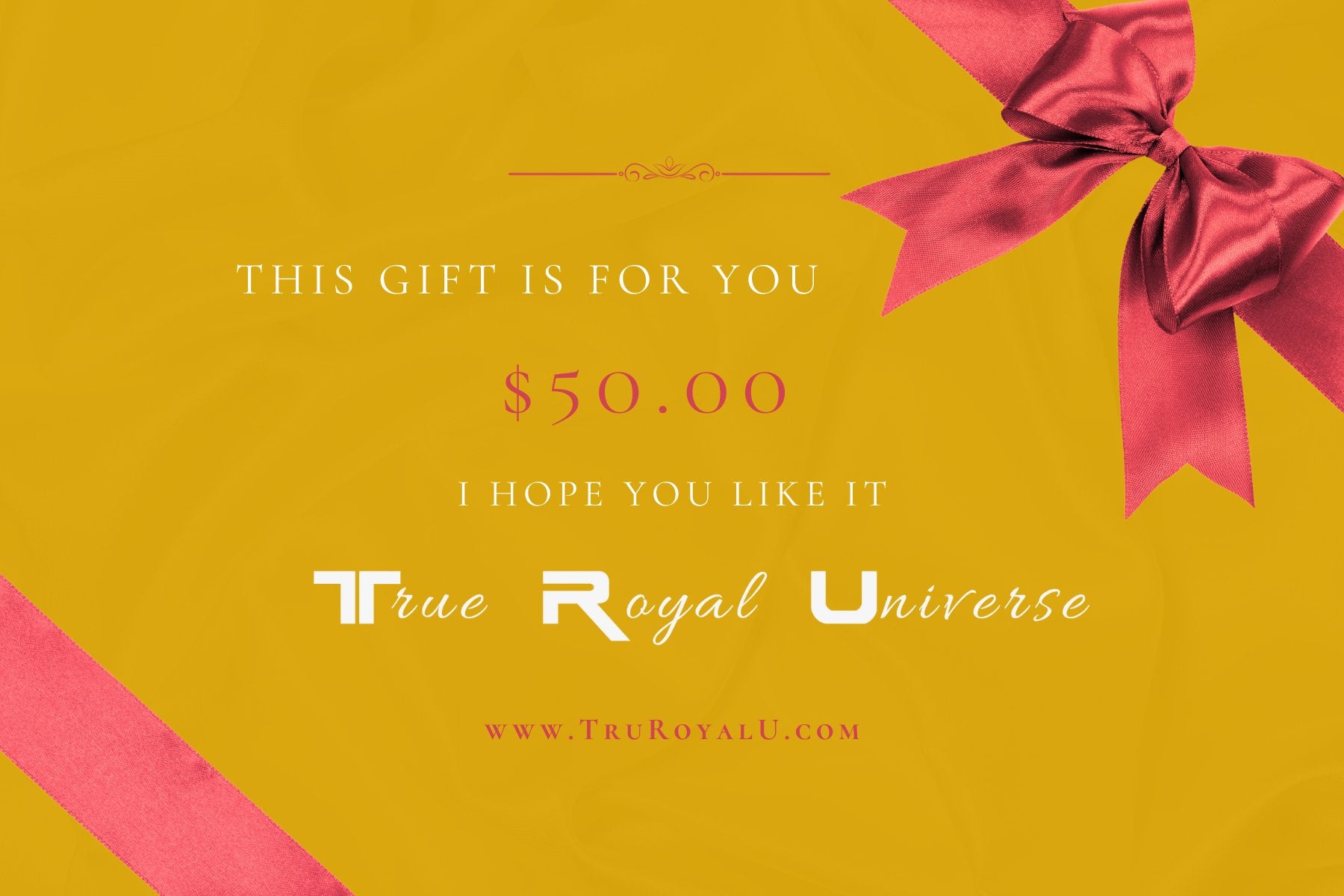 T.R.U. Gift Cards - True Royal Universe™ - Gift Card - True Royal Universe™