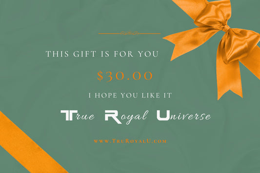T.R.U. Gift Cards - True Royal Universe™ - Gift Card - True Royal Universe™